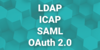 (LDAP, ICAP, SAML, etc.